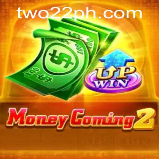 MoneyComing2: Unveiling the Dynamics of the Buzzworthy Game TWO22